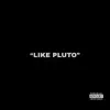 Trap Daddy - Like Pluto - Single
